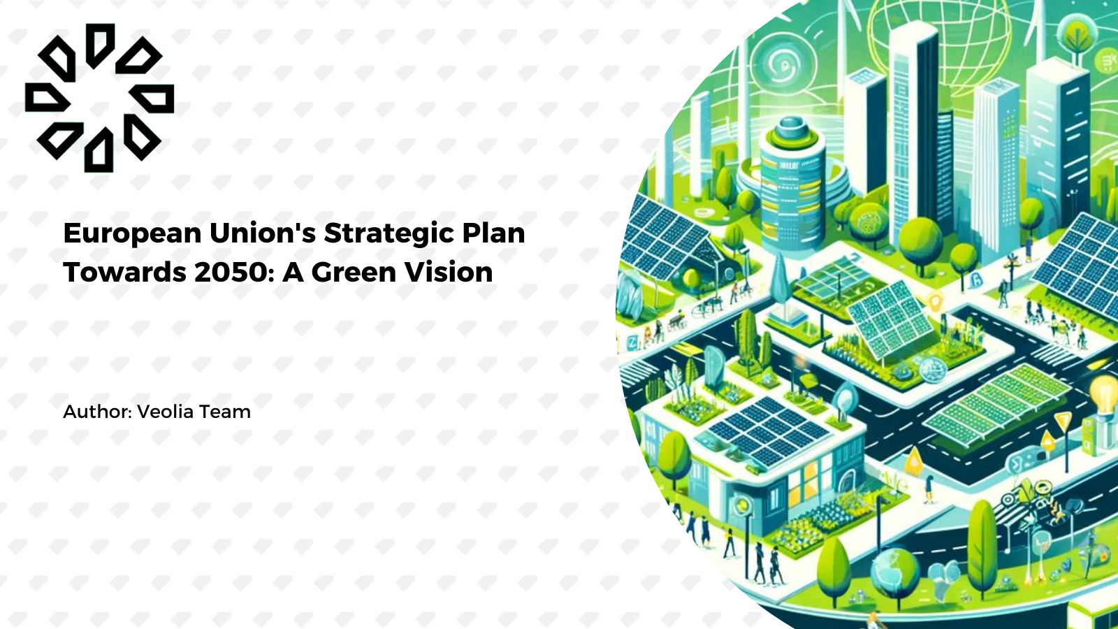 European Union’s Strategic Plan Towards 2050: A Green Vision