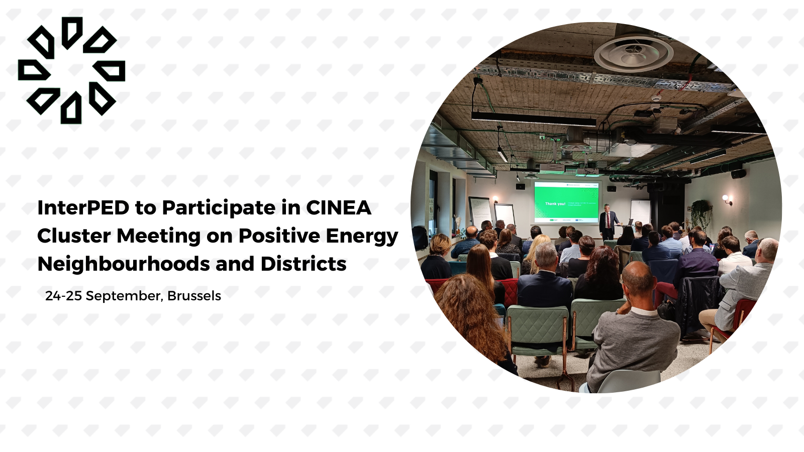 InterPED to Participate in CINEA Cluster Meeting on Positive Energy Neighbourhoods and Districts