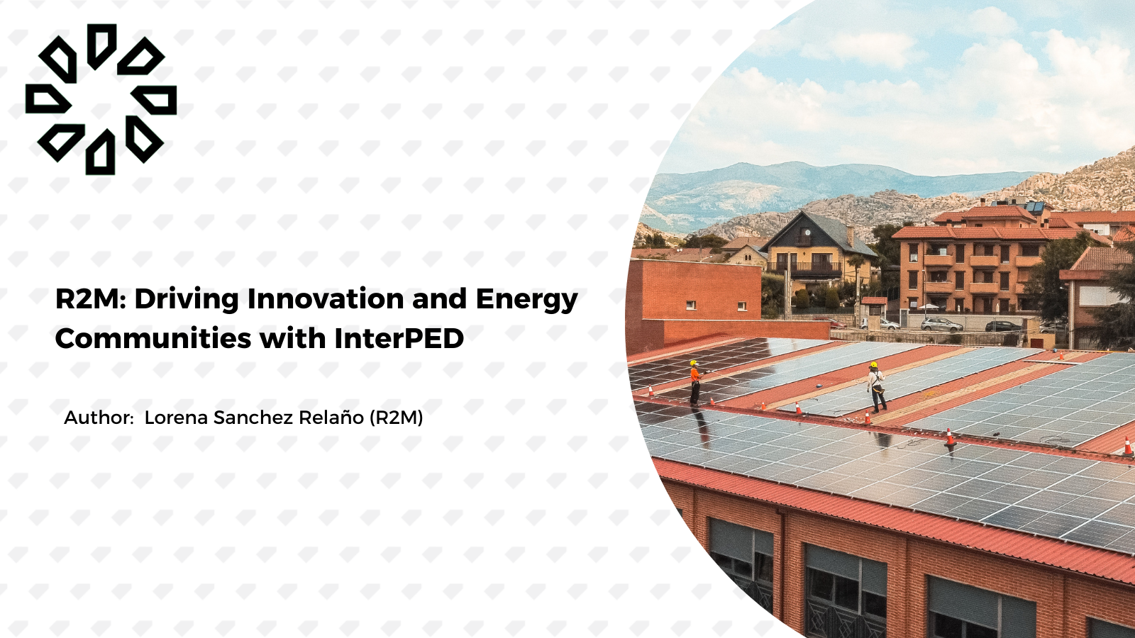 R2M: Driving Innovation and Energy Communities with InterPED