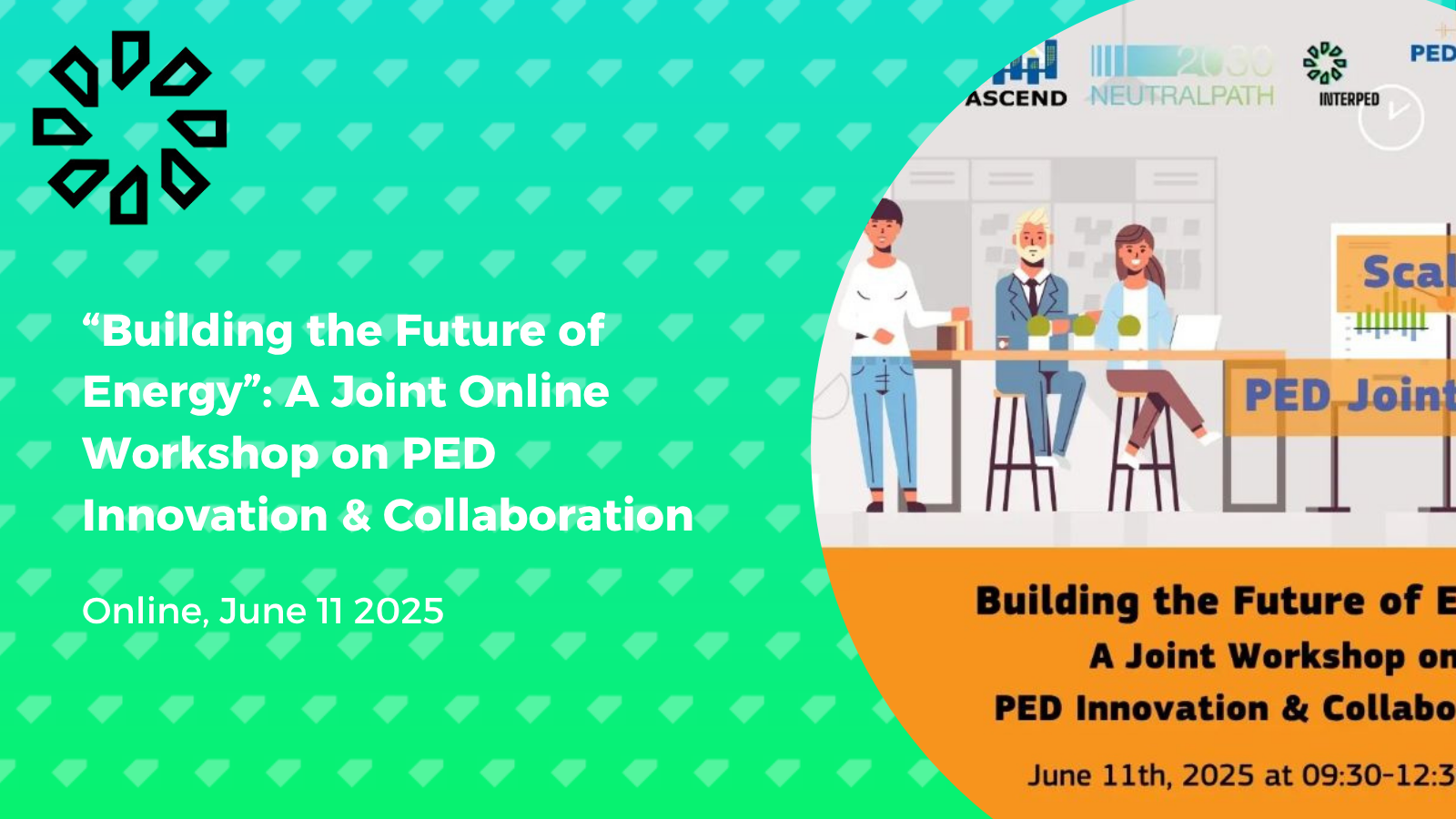“Building the Future of Energy”: A Joint Online Workshop on PED Innovation & Collaboration