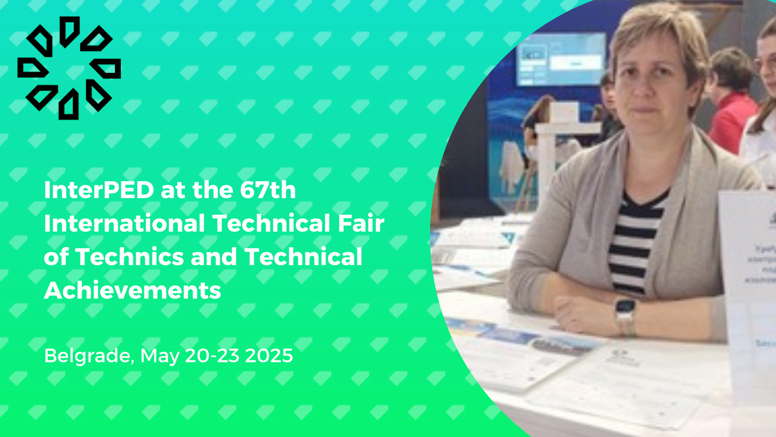 InterPED at the 67th International Technical Fair of Technics and Technical Achievements: Showcasing Innovation for Energy-Efficient and Smart Urban Systems