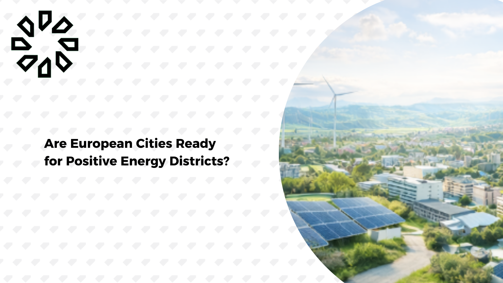 Are European Cities Ready for Positive Energy Districts?