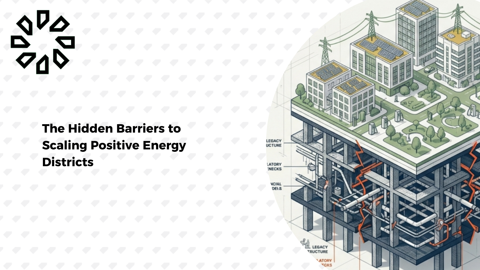 The Hidden Barriers to Scaling Positive Energy Districts