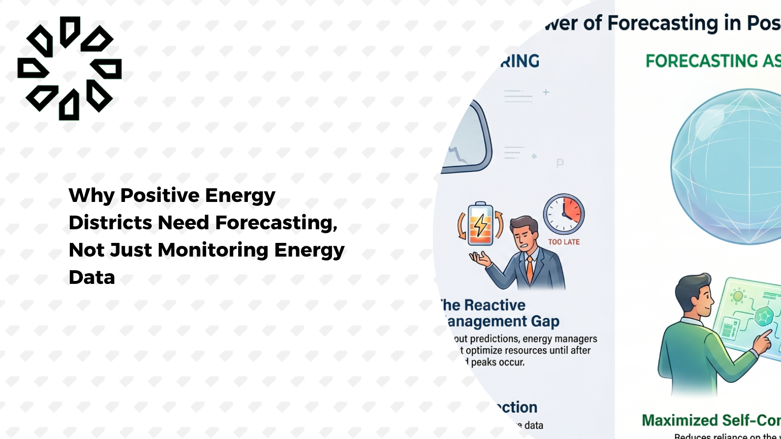 Why Positive Energy Districts Need Forecasting, Not Just Monitoring Energy Data